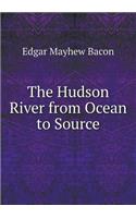 The Hudson River from Ocean to Source