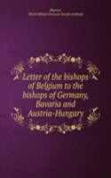 Letter of the bishops of Belgium to the bishops of Germany, Bavaria and Austria-Hungary