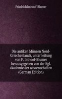 Die antiken Munzen Nord-Griechenlands