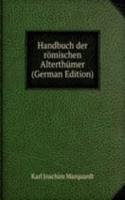 Handbuch der romischen Alterthumer (German Edition)