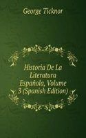 Historia De La Literatura Espanola, Volume 3 (Spanish Edition)