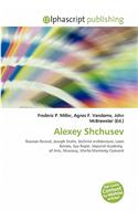 Alexey Shchusev: (English)