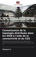 Connaissance de la topologie distribuée dans les WSN à l'aide de la connectivité et du CDS