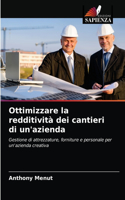 Ottimizzare la redditività dei cantieri di un'azienda