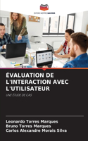 Évaluation de l'Interaction Avec l'Utilisateur