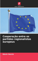 Cooperação entre os partidos regionalistas europeus