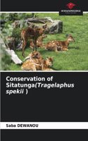 Conservation of Sitatunga(Tragelaphus spekii )