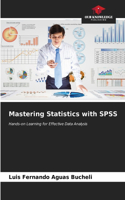 Mastering Statistics with SPSS