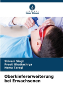 Oberkiefererweiterung bei Erwachsenen