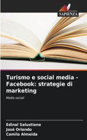 Turismo e social media - Facebook: strategie di marketing