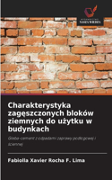 Charakterystyka zagęszczonych bloków ziemnych do użytku w budynkach