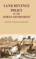 Land Revenue Policy of the Indian Government [Hardcover]