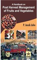 Handbook on Post Harvest Management of Fruits and Vegetables