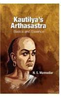 Kautilayas Arthasastra Basics And Essence