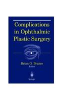 Complications in Ophthalmic Plastic Surgery