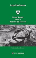 W - Rengo Wrongo seguido de Historias del senor W.
