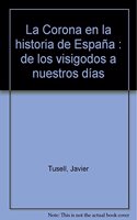 la corona en la historia de espana