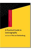 A  Practical Guide to Lexicography: (6 Terminology and Lexicography Research and Practice)