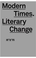 Modern Times, Literary Change