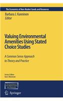 Valuing Environmental Amenities Using Stated Choice Studies