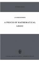 Precis of Mathematical Logic