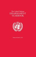 United Nations Disarmament Yearbook 2021: Part II