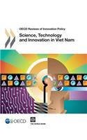 Science, Technology and Innovation in Viet Nam