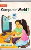 COLLINS COMPUTER WORLD CLASS 7 (ARMY SCHOOLS ) [Unknown Binding]