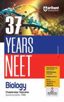 Arihant 37 Years NEET Previous Year Solved Question Papers with NEET PYQ Chapterwise Topicwise Solutions Biology | Based on Latest Syllabus of NEET 2025