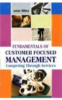 Fundamentals of Customer Focused Management competing through services: (English)