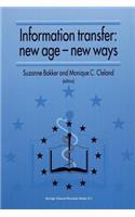 Information Transfer: New Age -- New Ways