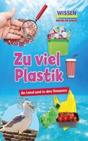 Zu viel Plastik: Wissen - Schritt fur Schritt