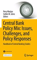 Central Bank Policy Mix: Issues, Challenges, and Policy Responses