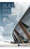 Building Proofs: A Practical Guide