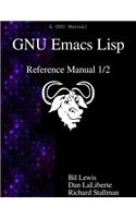 GNU Emacs Lisp Reference Manual 1/2