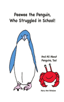 Peewee the Penguin, Who Struggled in School