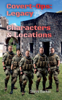 Covert-Ops: The Legacy Characters & Locations