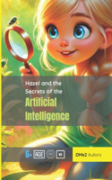 Hazel and the Secrets of Artificial Intelligence
