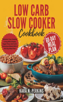 Low Carb Slow Cooker Cookbook