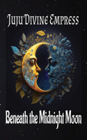 Beneath the Midnight Moon