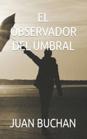 El Observador del Umbral