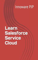 Learn Salesforce Service Cloud