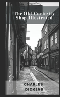 Old Curiosity Shop Illustrated