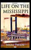 Life on the Mississippi (Annotated)