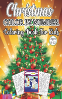 Christmas Color By Number Coloring Book For Kids Ages 8-12