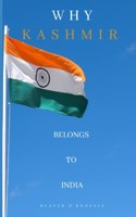 Why Kashmir Belongs to India
