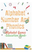 Alphabet Number And Phonics: Big Preschool Workbook - Ages 3+, Colors, Shapes, Numbers 1-10, Alphabet, Pre-Writing, Pre-Reading, Phonics, and More (Big Workbook Series)