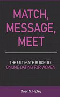 Match, Message, Meet