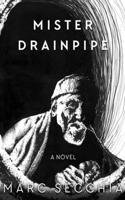 Mister Drainpipe