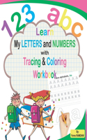Learn My Letters and Numbers with Tracing & Coloring Workbook: Learn to Write Big Workbook for Kids Homeschooling - Color and Trace the and Numbers activity book - Line Tracing, Coloring, Letters, Numbers, and M